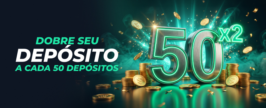 DOBRE SEU DEPÓSITO